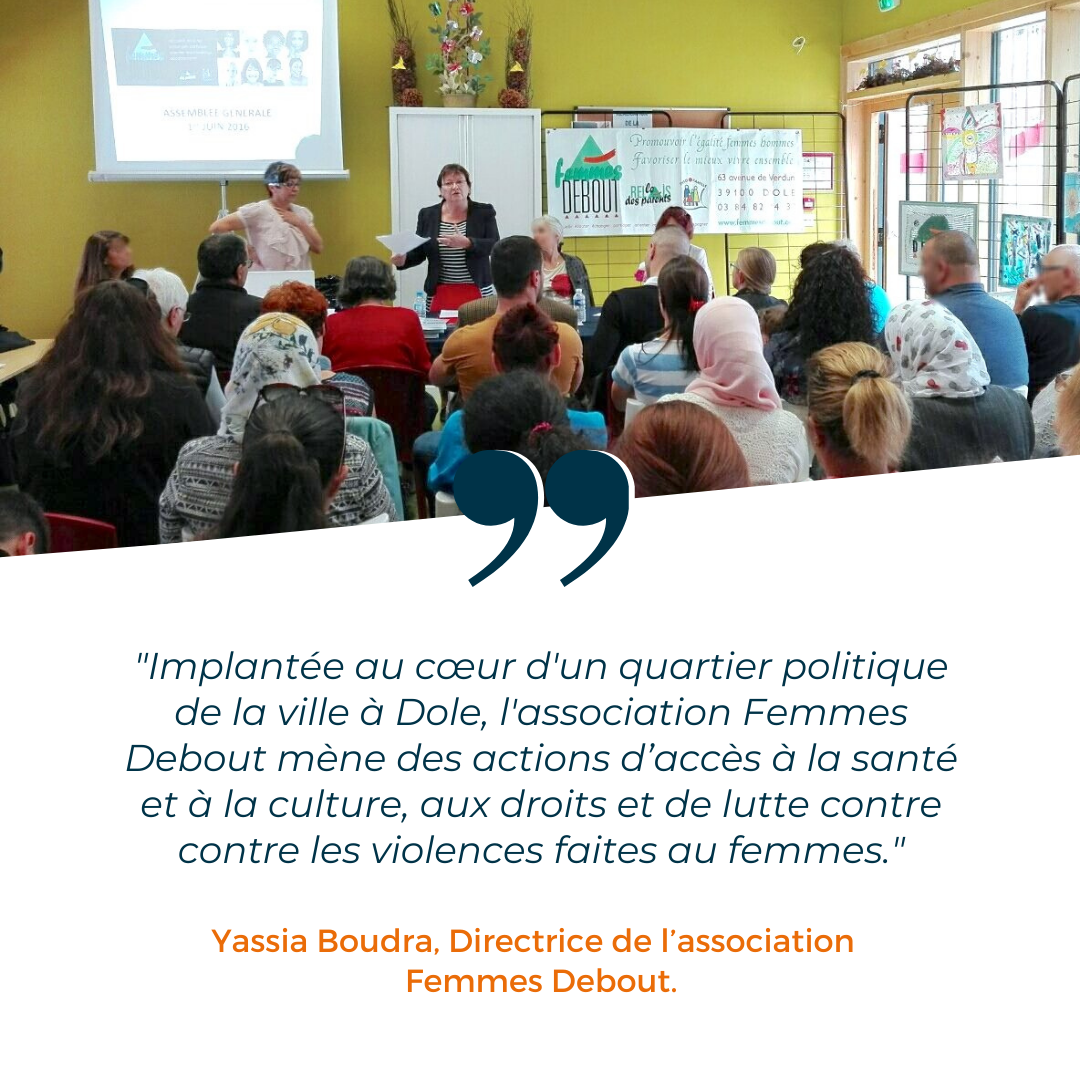 Femmes Debout, une association qui lutte pour l’accès à la santé, aux droits et à la culture et contre les violences faites aux femmes.