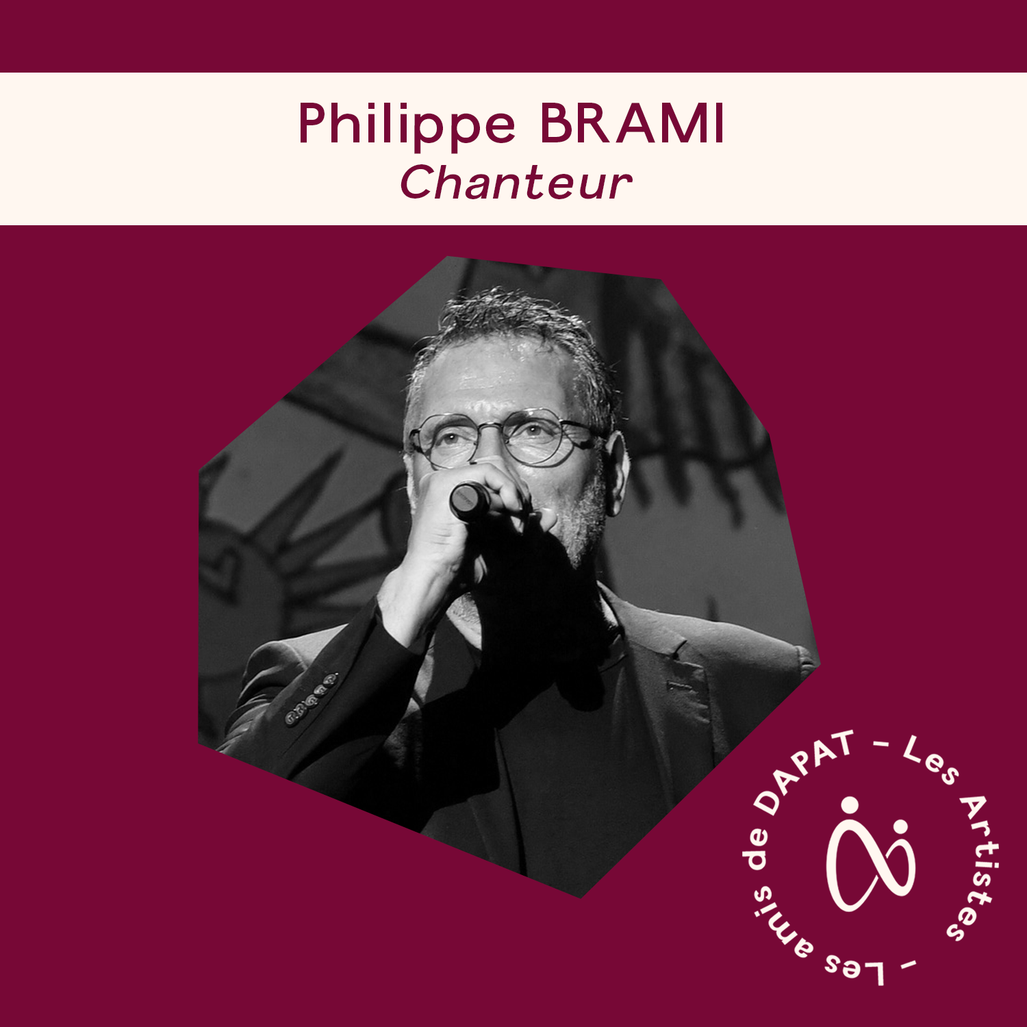 Philippe Brami – Chanteur, soutien de DAPAT.