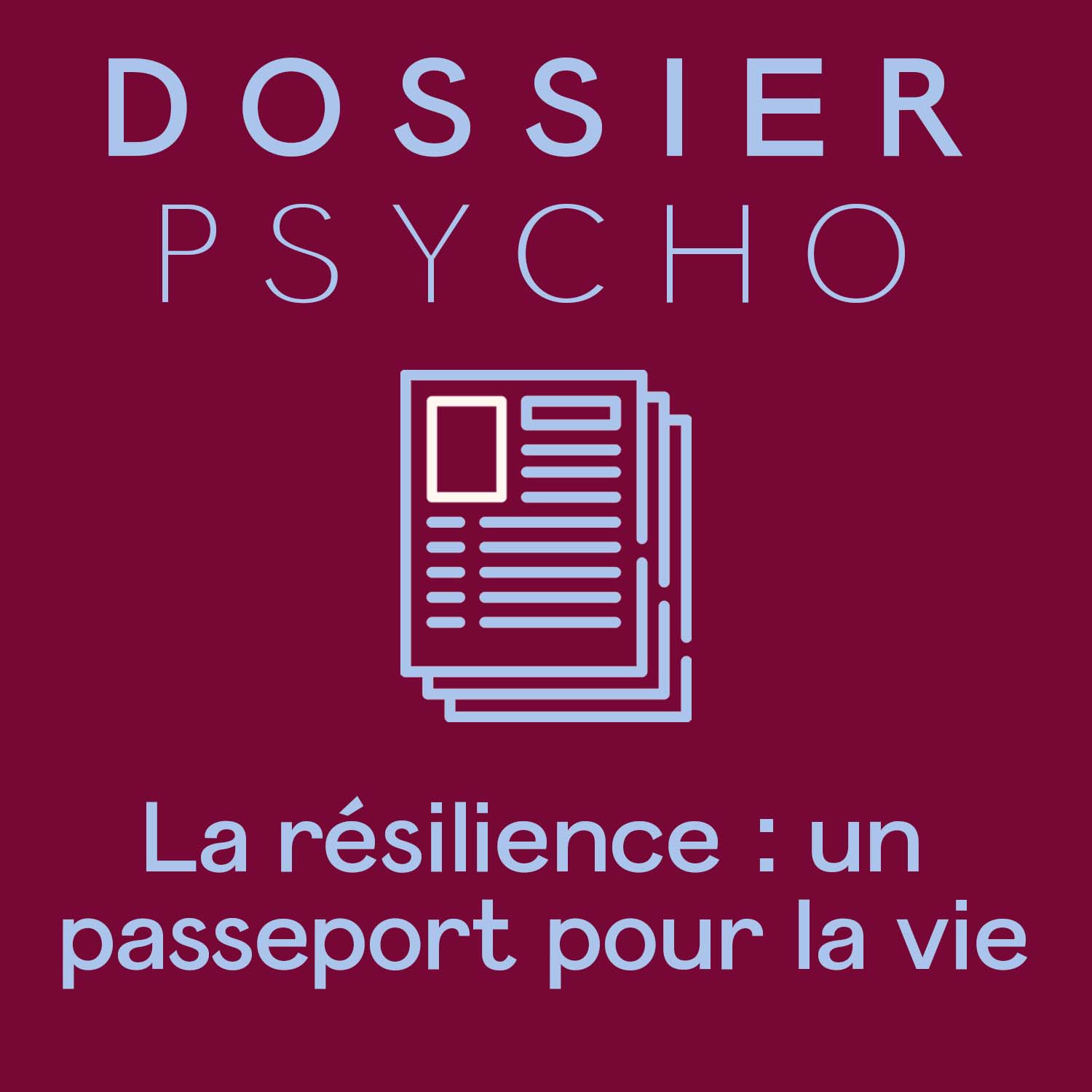 Article : La résilience : un passeport pour la vie – Valérie Pharès