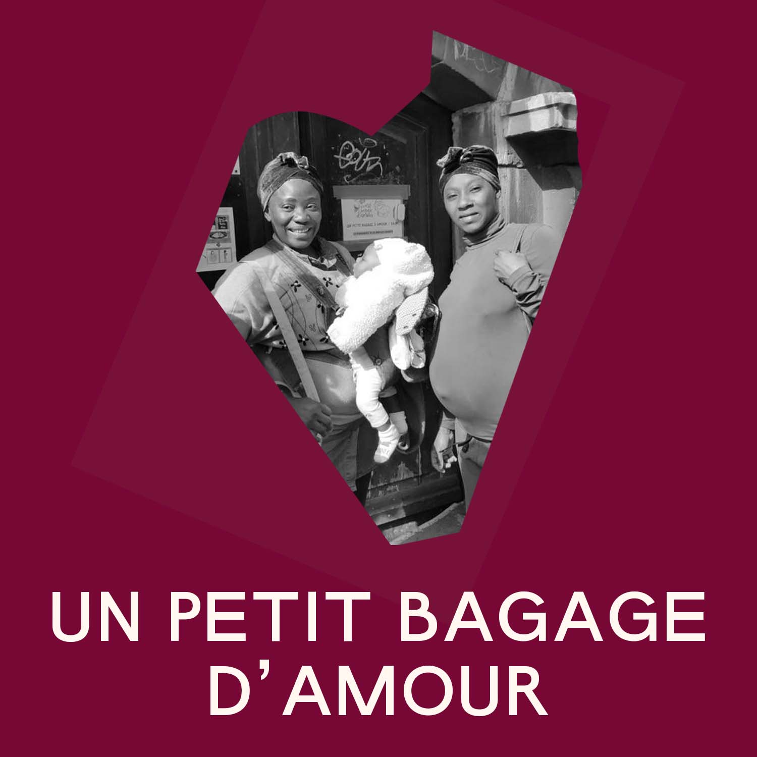 Un Petit Bagage d’Amour : accueillir les bébés dans de bonnes conditions et avec dignité.
