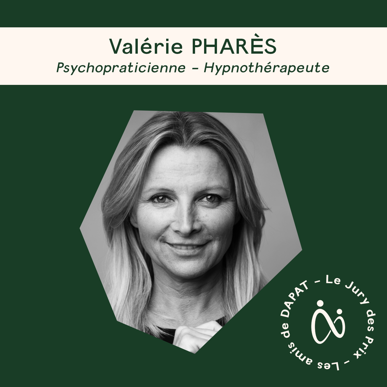 Interview de Valérie Pharès – Jury des Prix DAPAT 2022, Psychopracticienne et Hypnothérapeute